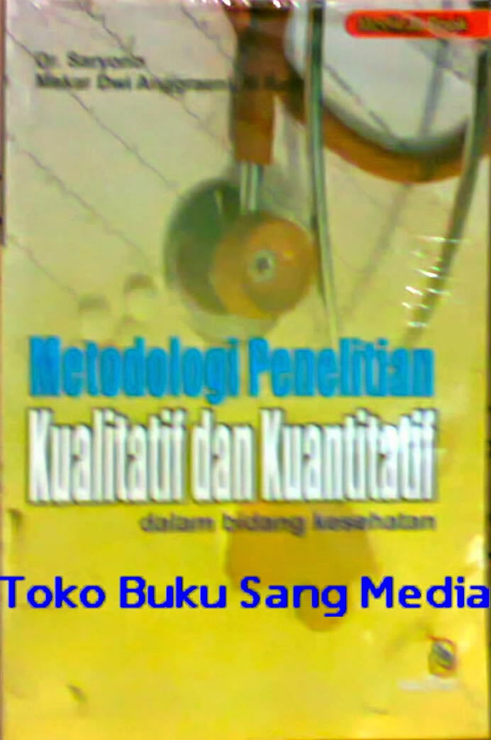 Toko Buku Sang Media : Metodelogi Penelitian Kualitatif 