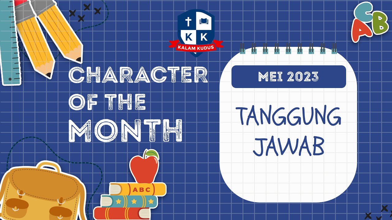 Character Of The Month Mei 2023: Tanggung Jawab