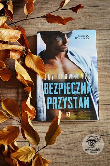 Bezpieczna przystań, Jay Crownover - recenzja książki. 