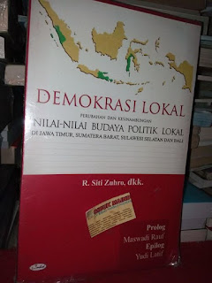 Jual Buku Demokrasi Lokal: Perubahan dan Kesinambungan Nilai-nilai Budaya Politik Lokal di Jawa Timur, Sumatra Barat, Sulawesi Selatan dan Bali