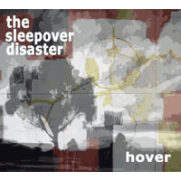 The Sleepover Disaster - Hover (2009)