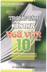 Trọng Tâm Kiến Thức Ngữ Văn 10 Tập 2 - Lê Huy Bắc