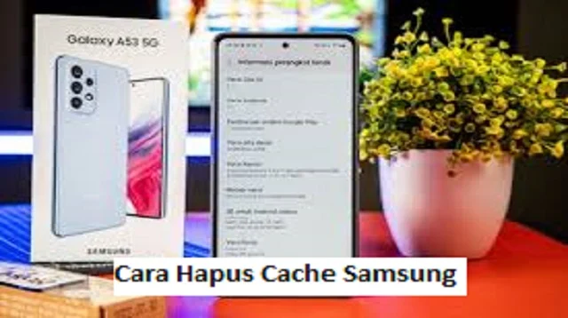 Cara Hapus Cache Samsung