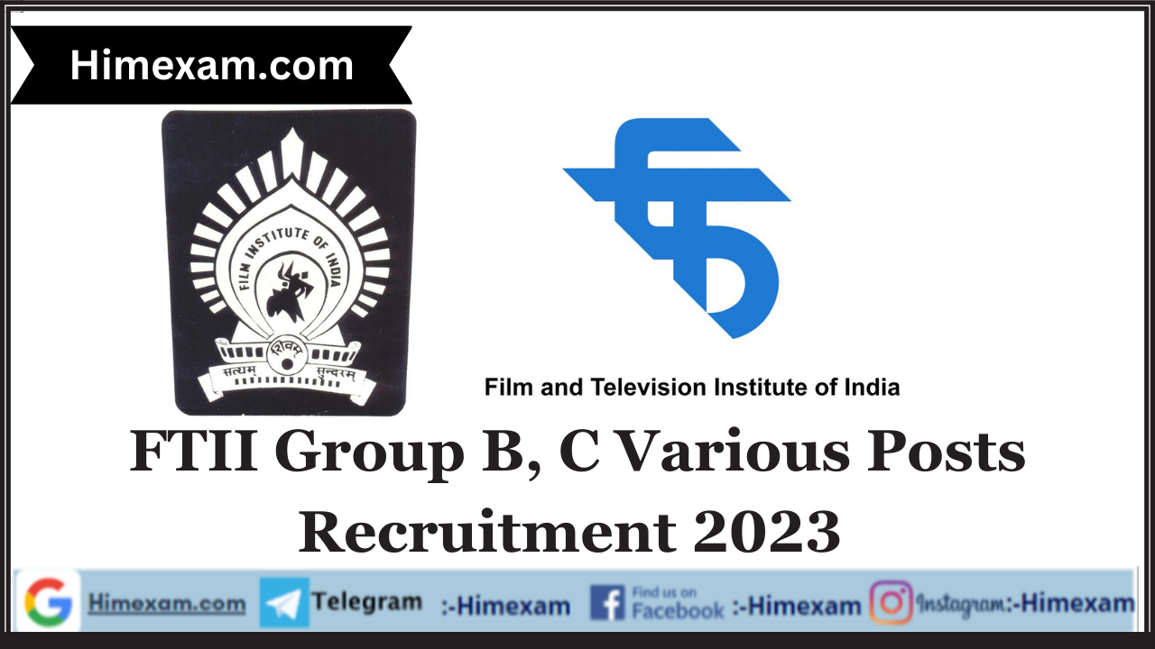 FTII Group B, C Various Posts Recruitment 2023 Notification and Apply Online