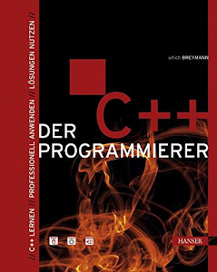 Der C++ Programmierer. C++ lernen - Professionell anwenden - Lösungen nutzen. Mit CD