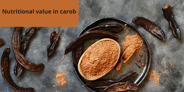 Nutritional value in carob