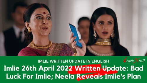 Imlie-26th-April-2022-Written-Update