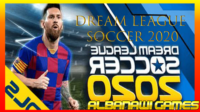 تحميل لعبة Dream League Soccer 2020 للاندرويد من ميديا فاير