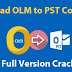 Download OLM To PST Converter Tool Pro Full Version - Ultimate Free Guide