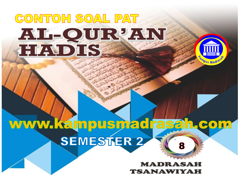 Soal PAT Al-Qur'an Hadis Kelas 8 MTs