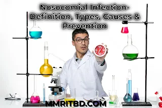 Nosocomial Infection- Definition, Types, Causes & Prevention