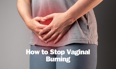 How to Stop Vaginal Burning