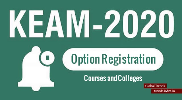 KEAM 2020: Online Option Registration List of Courses, Colleges and Instructions