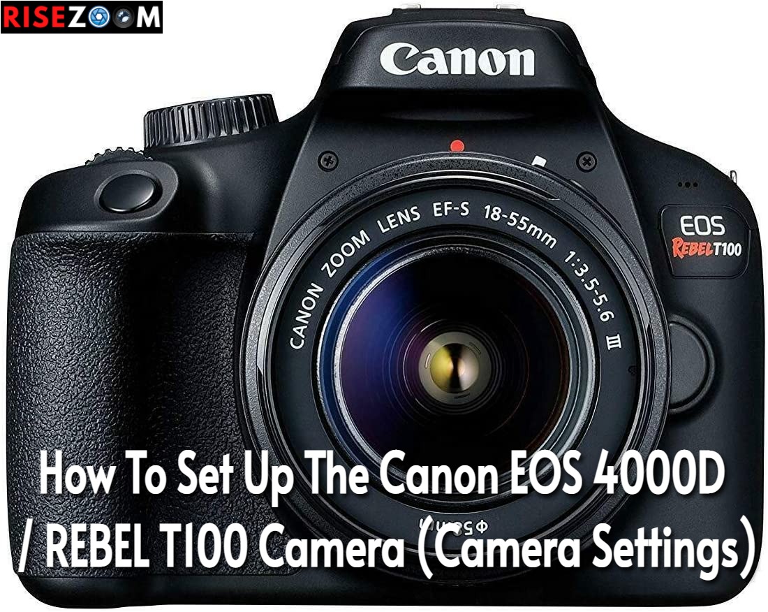 Canon EOS 4000D / REBEL T100 Camera