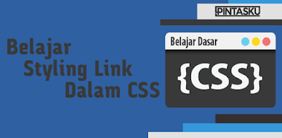 Belajar Styling Link Dalam CSS