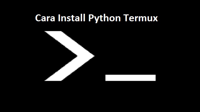 Cara Install Python Termux