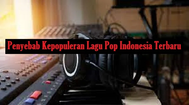 Lagu Pop Indonesia Terbaru