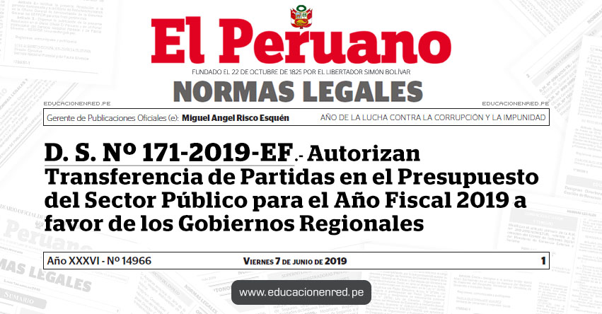 D. S. Nº 171-2019-EF - Autorizan Transferencia de Partidas en el Presupuesto del Sector Público para el Año Fiscal 2019 a favor de los Gobiernos Regionales