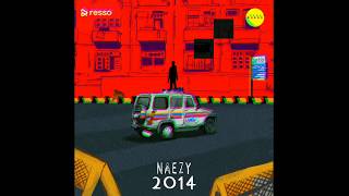 NAEZY - 2014 Lyrics | Naezy Latest Song | Latest Song