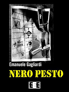 Nero pesto: Terroristi, delitti e perversioni nella Roma violenta degli anni '70 (Giallo, Thriller & Noir Vol. 24)