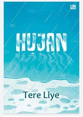 Hujan - Tere Liye - Novel