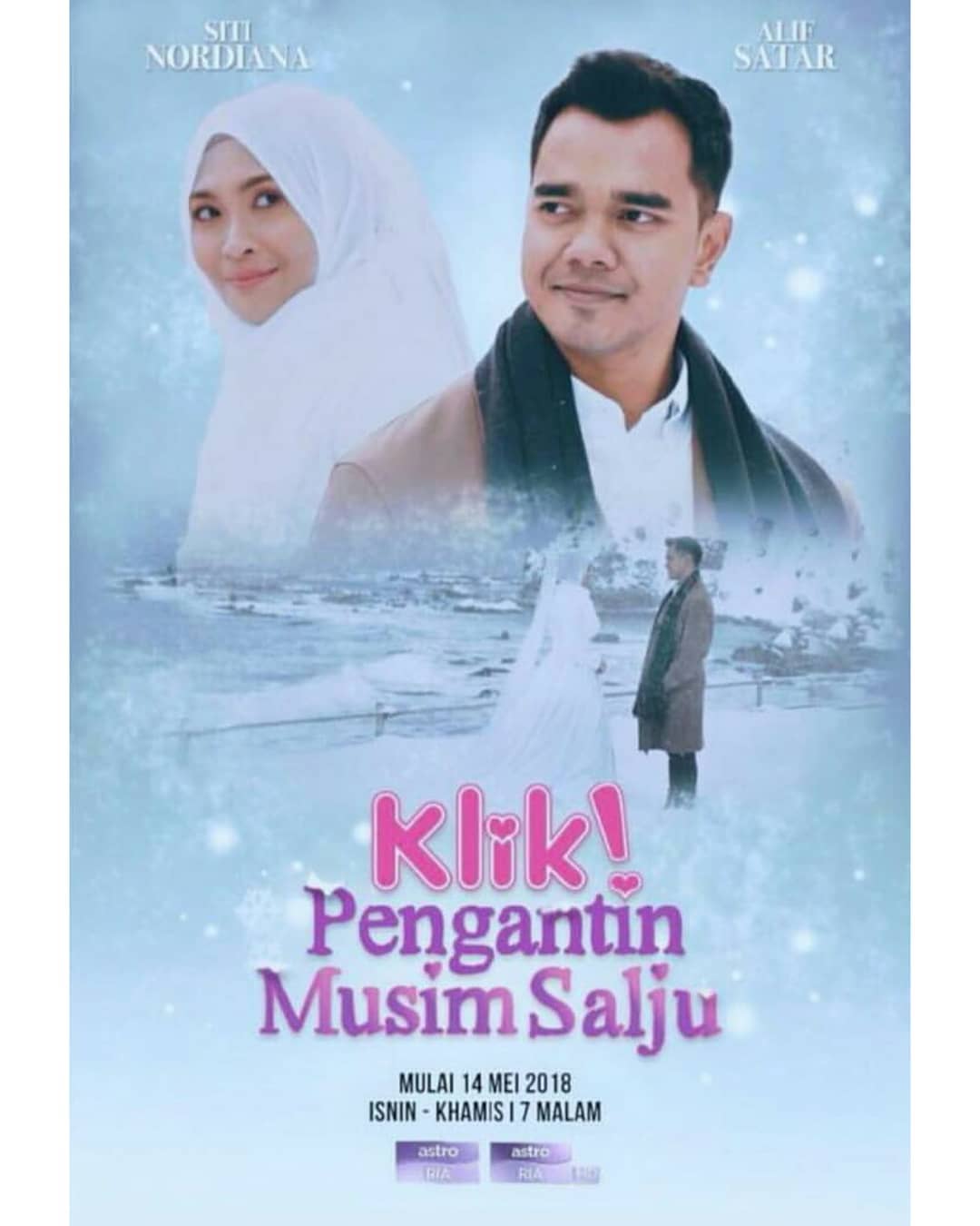 Drama Klik! Pengantin Musim Salju lakonan Siti Nordiana ...