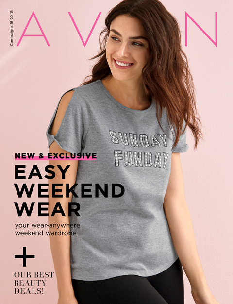 Shop Avon Flyer Campaign 18 - 20 Effective to shop 8/7/18 - 9/17/18 NEW & EXCLUSIVE EASY WEEKEND WEAR