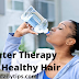 Water Therapy For Healthy Hair