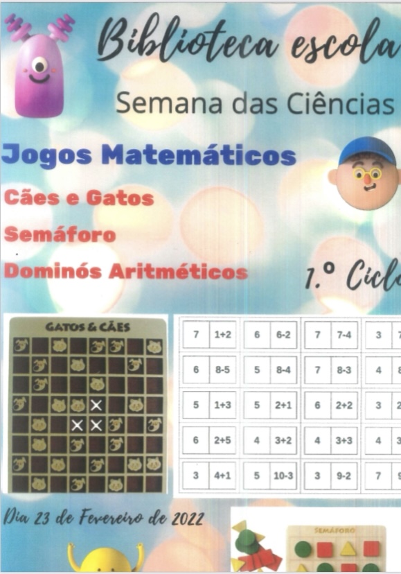 Semana da Ciências na  Biblioteca Escolar  - Jogos Matemáticos “Cães e Gatos”, “Semáforo” e “Dominós  Aritméticos”