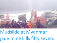 https://sciencythoughts.blogspot.com/2019/04/mudslide-at-myanmar-jade-mine-kills.html