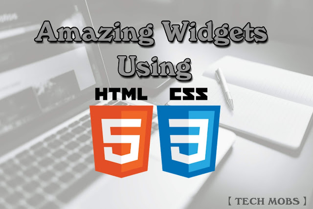 Amazing New Widgets Using HTML And CSS