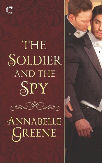 The Soldier and the Spy by Annabelle Greene.