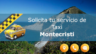servicio de taxi y paisaje caracteristico en Montecristi