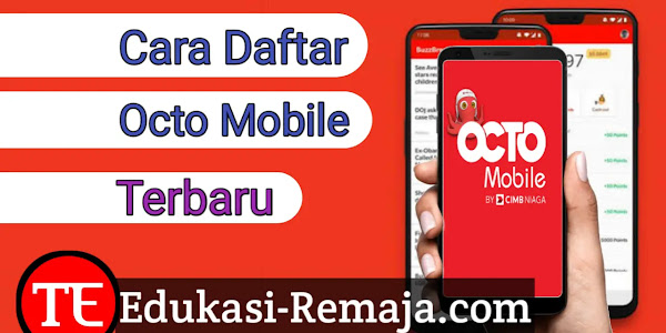Cara Daftar Rekening CIMB pakai Octo Mobile Terbaru