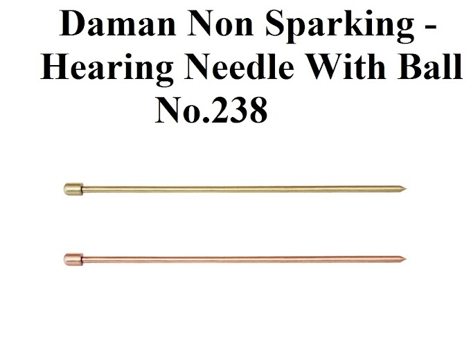 Daman Non Sparking - Hearing Needle No.238 | Non Sparking Tools Manufacturers In India.