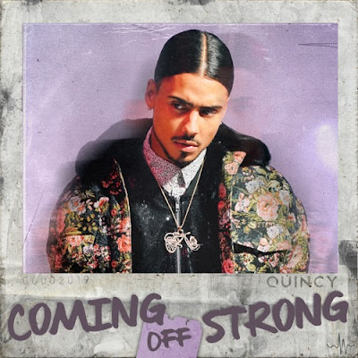 Quincy Unveils New Single "Coming Off Strong"