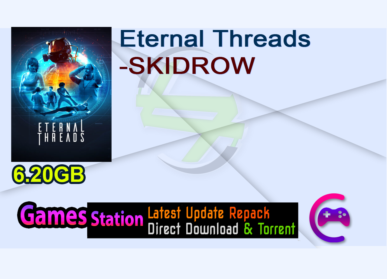 Eternal Threads-SKIDROW