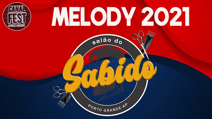 MELODY SALÃO DO SABIDO VOL.04 2021
