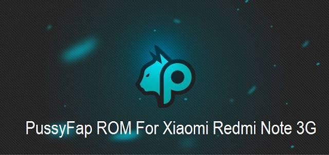 PussyFap ROM (4.4) For Xiaomi Redmi Note 3G (ROM Review+Download Links)