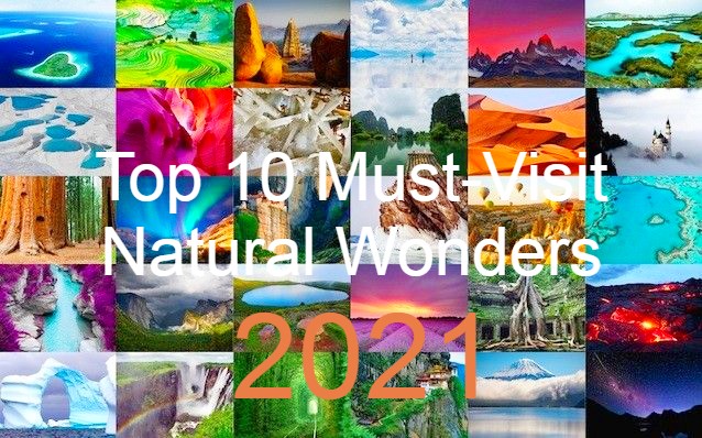 Top 10 Must-Visit Natural Wonders