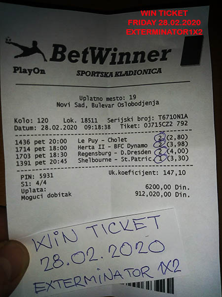 WIN TICKET FROM YESTERDAY FRIDAY/ PETAK 28.02.2020