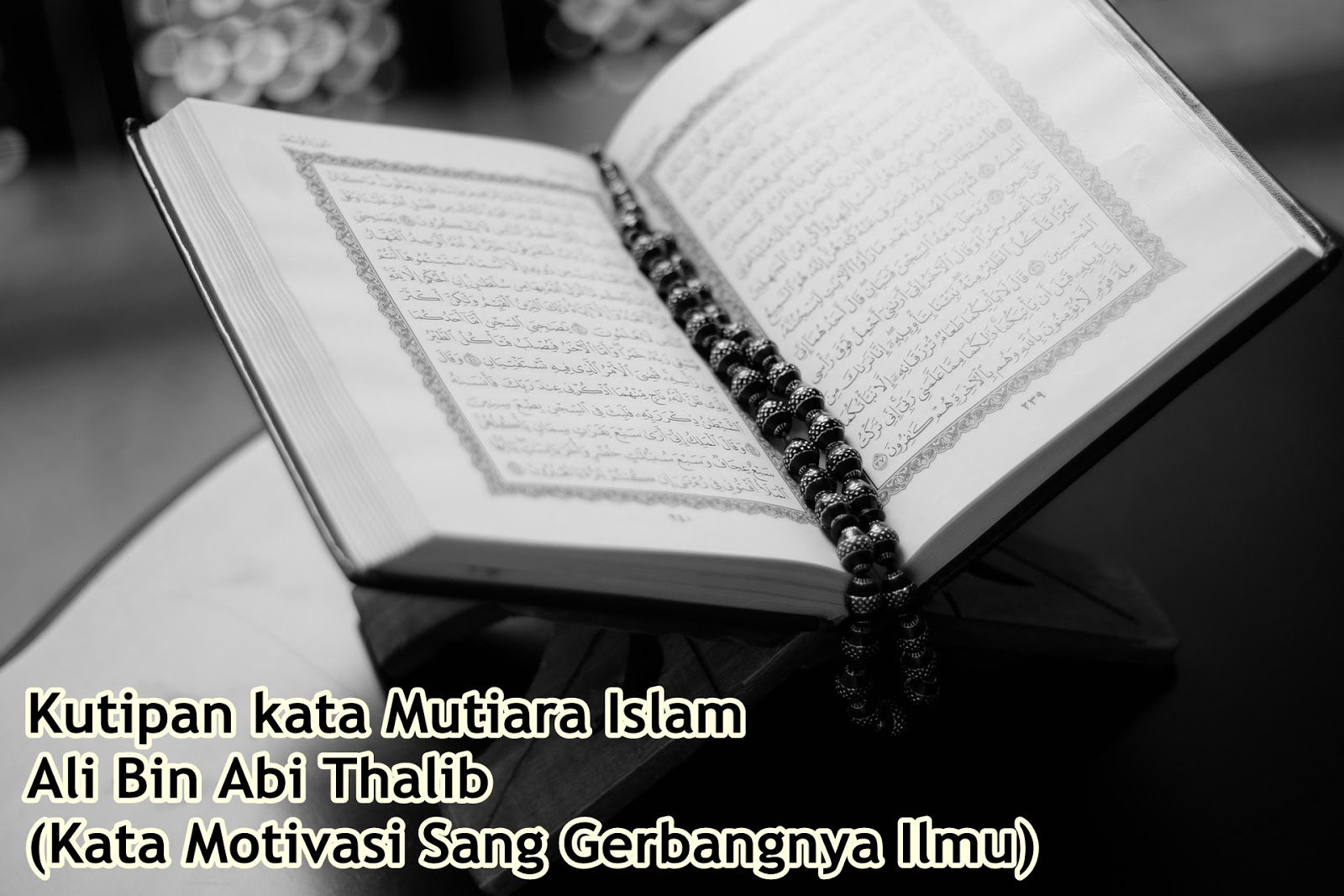 Kutipan Kata Mutiara Islam Ali Bin Abi Thalib Kata Motivasi Sang