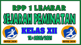 RPP 1 Lembar Sejarah Peminatan Kelas XII Tahun 2020 Semester 1 dan RPP 1 Lembar Sejarah Peminatan Kelas XII Tahun 2020 Semester 2