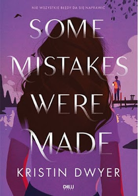 Some mistake were made - Kristin Dwyer