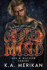 Gutter Mind - Smoke Valley MC  by K.A. Merikan Review/Summary