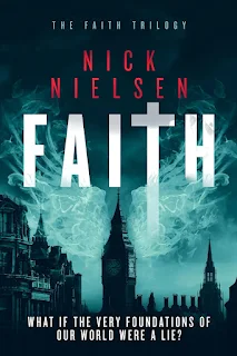 Faith - A Mind-Bending Fantasy Thriller book promotion by Nick Nielsen