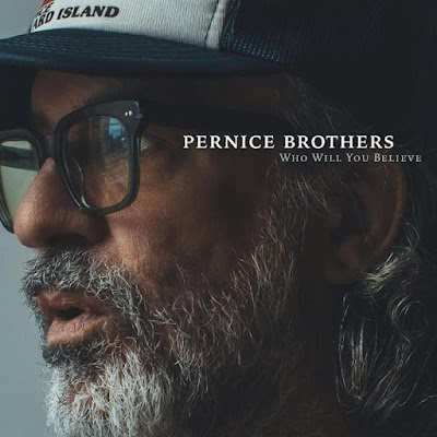 Who Will You Believe Pernice Brothers Album