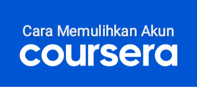 cara memulihkan akun coursera