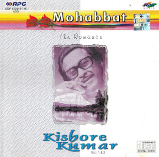 Mohabbat - The Romance - Kishore Kumar - [WAV - 1999] - (2CD SET) - {Rpg - CDF 132415/16} ~ Dreamchild9999