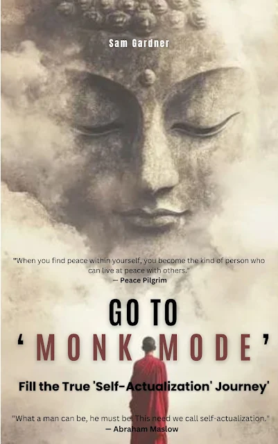 'Monk Mode: Fill the True 'Self-Actualization' Journey'